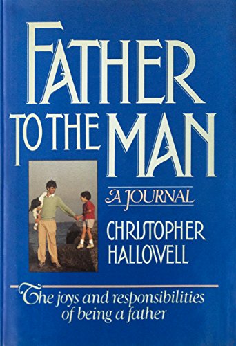 9780688065164: Father to the Man: A Journal