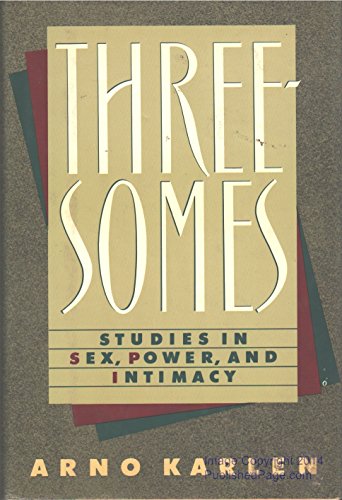 Beispielbild fr Threesomes : Studies in Sex, Power, and Intimacy zum Verkauf von Richard Sylvanus Williams (Est 1976)