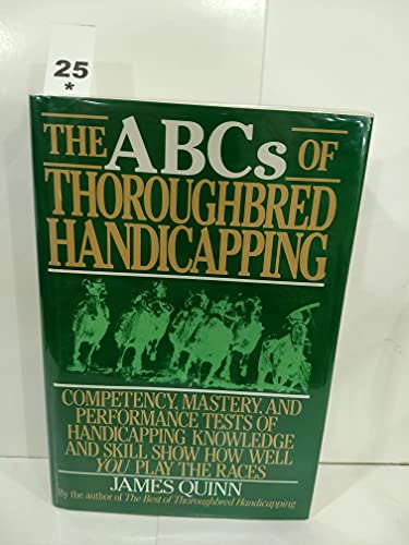 The ABCs of Thoroughbred Handicapping