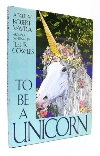 Imagen de archivo de To Be a Unicorn a la venta por ThriftBooks-Dallas