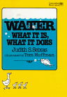 Stock image for Water- What It Is, What It Does for sale by Better World Books