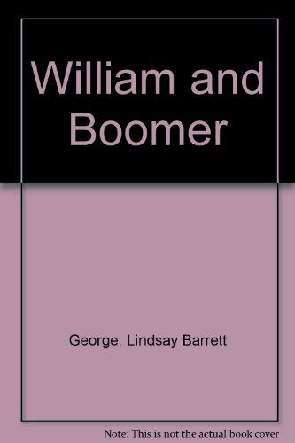 Stock image for William and Boomer for sale by Better World Books
