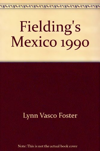 Stock image for Fieldings Mexico 1990 for sale by Hawking Books