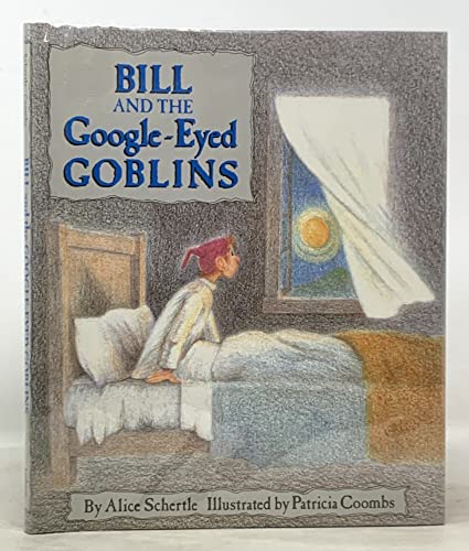 Stock image for Bill and the google-eyed goblins for sale by Front Cover Books