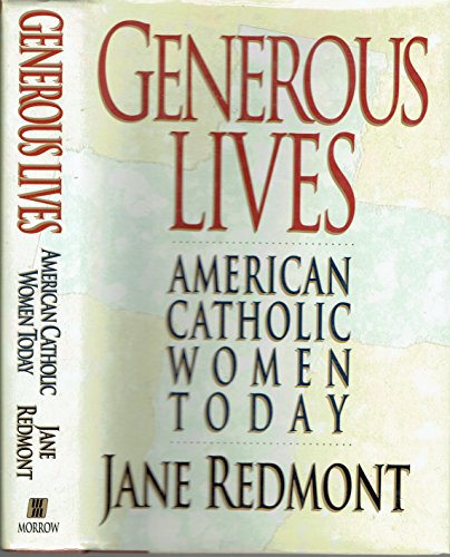 Stock image for Generous Lives: American Catholic Women Today for sale by More Than Words
