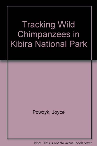 9780688067342: Tracking Wild Chimpanzees in Kibira National Park