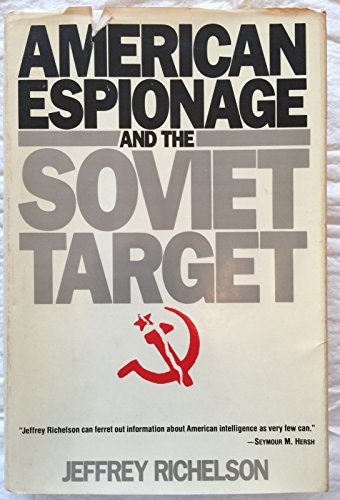 Beispielbild fr American Espionage and the Soviet Target zum Verkauf von Better World Books