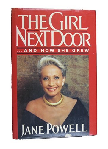 Beispielbild fr The Girl Next Door and How She Grew zum Verkauf von WorldofBooks