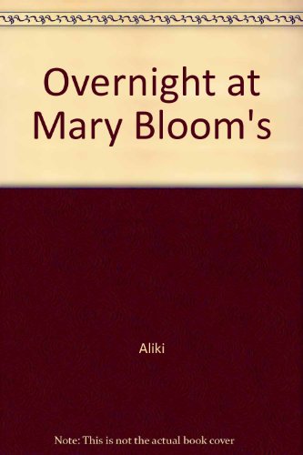 Stock image for Overnight at Mary Bloom's for sale by Thomas F. Pesce'