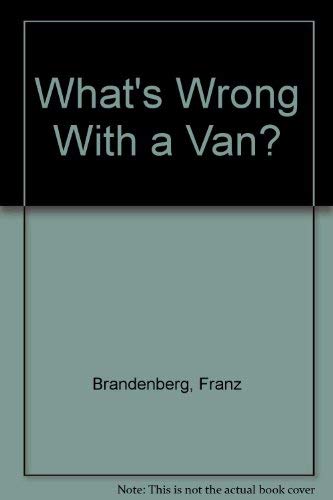 Imagen de archivo de What's Wrong With a Van? a la venta por SecondSale