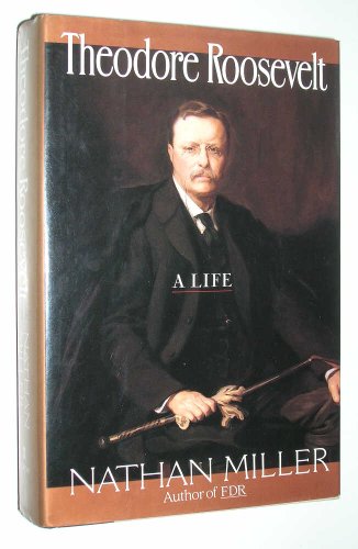 Imagen de archivo de Theodore Roosevelt: A Life a la venta por More Than Words