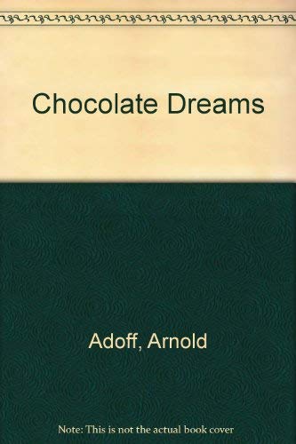 Imagen de archivo de Chocolate Dreams a la venta por Better World Books