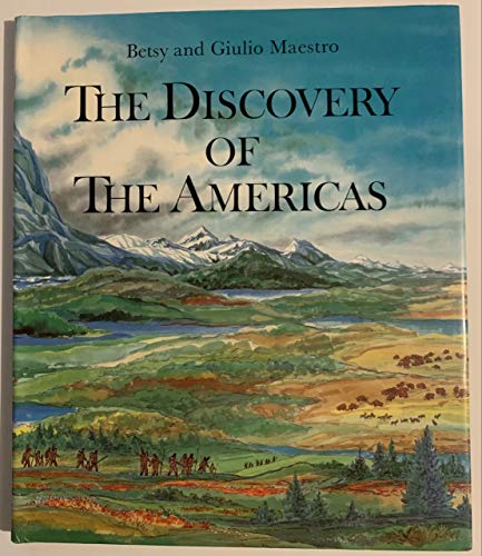 9780688068370: The Discovery of the Americas: From Prehistory Through the Age of Columbus