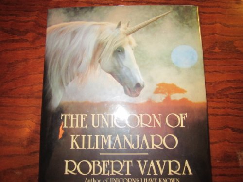 Stock image for The Unicorns of Kilimanjaro for sale by Better World Books