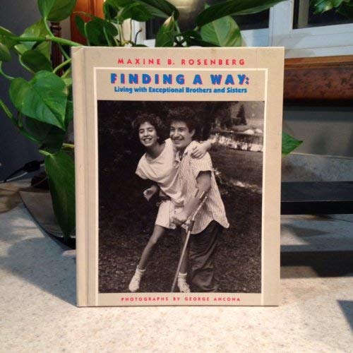 Stock image for Finding A Way: Living with Exceptional Brothers and Sisters for sale by Alf Books