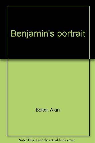 Beispielbild fr Benjamin's portrait zum Verkauf von Wonder Book