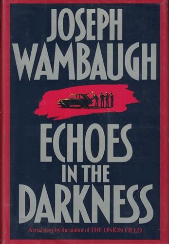 

Echoes in the Darkness [signed] [first edition]