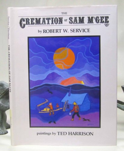 Beispielbild fr The Cremation of Sam McGee zum Verkauf von BookHolders