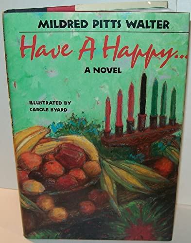 Imagen de archivo de Have a Happy. : A Novel about Kwanzaa a la venta por Better World Books: West