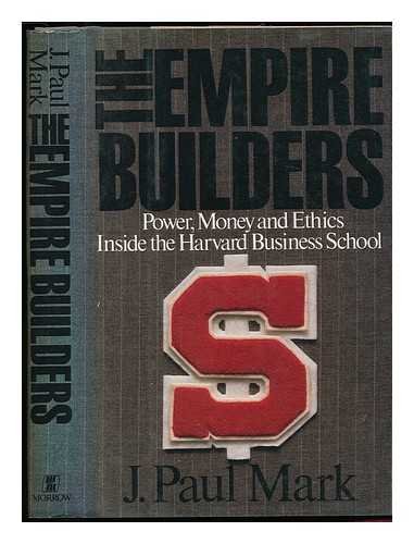 Imagen de archivo de Empire Builders: Inside the Harvard Business School a la venta por Wonder Book