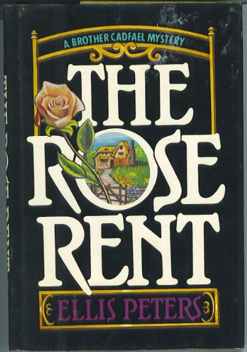 Stock image for The Rose Rent: The Thirteenth Chronicle of Brother Cadfael for sale by Wonder Book