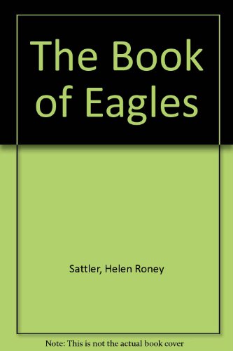 9780688070229: The Book of Eagles