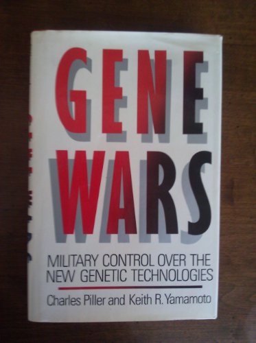 9780688070502: Gene Wars: Military Control over the New Genetic Technologies