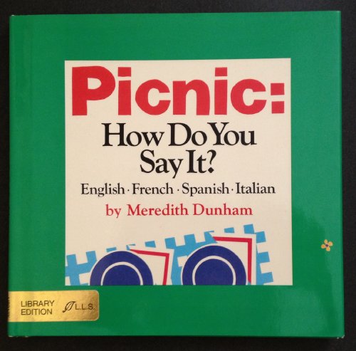 9780688070977: Picnic: How Do You Say It?: English, French, Spanish, Italian