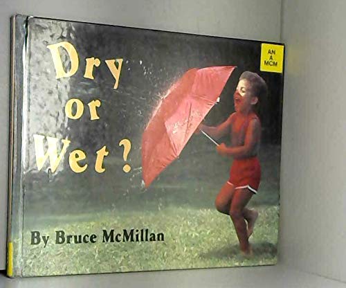 Stock image for Dry or Wet? for sale by ThriftBooks-Dallas