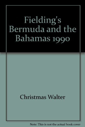 Stock image for Fielding's Bermuda and the Bahamas 1990 for sale by Robinson Street Books, IOBA