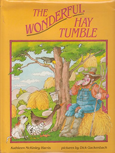 9780688071516: The Wonderful Hay Tumble