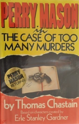Beispielbild fr Perry Mason in the Case of Too Many Murders zum Verkauf von Wonder Book