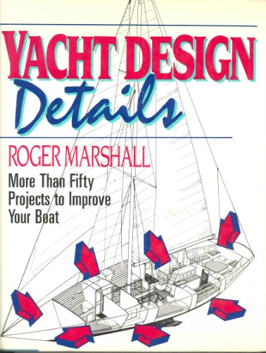 9780688072155: Yacht Design Details: More Than Fifty Projects to Improve Your Boat