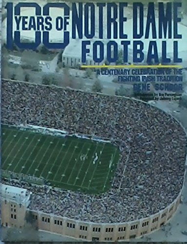 Stock image for 100 Years of Notre Dame Football for sale by Books of the Smoky Mountains