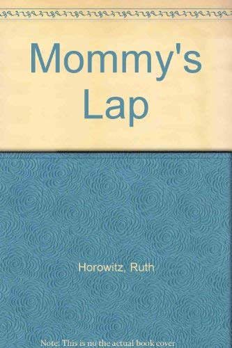 9780688072360: Mommy's Lap