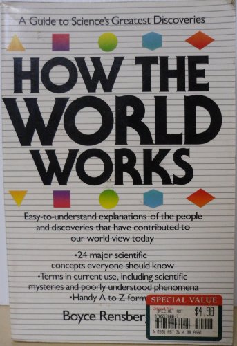 Stock image for How the World Works : A Guide to Science's Greatest Discoveries for sale by Better World Books: West