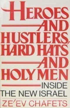 Imagen de archivo de Heroes and Hustlers, Hard Hats and Holy Men: Inside the New Israel a la venta por ThriftBooks-Dallas