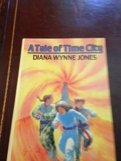 A Tale of Time City by Diana Wynne Jones A Tale of Time City by Diana Wynne Jones