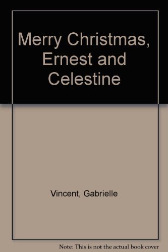 Stock image for Merry Christmas, Ernest and Celestine for sale by Alf Books