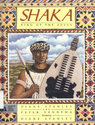 Stock image for Shaka, King of the Zulus for sale by Better World Books: West