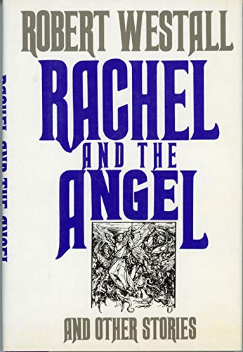 Rachel and the Angel (9780688073701) by Westall, Robert