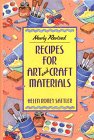 Imagen de archivo de Recipes for Art and Craft Materials a la venta por SecondSale