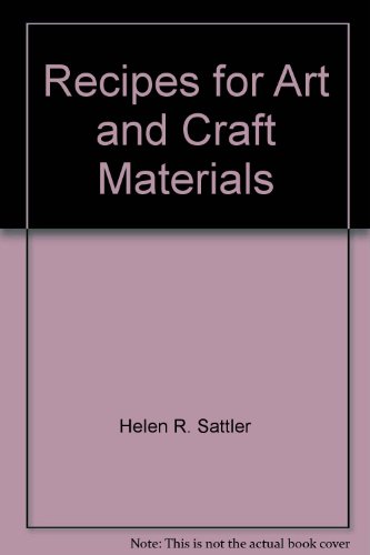 9780688073756: Recipes for Art and Craft Materials