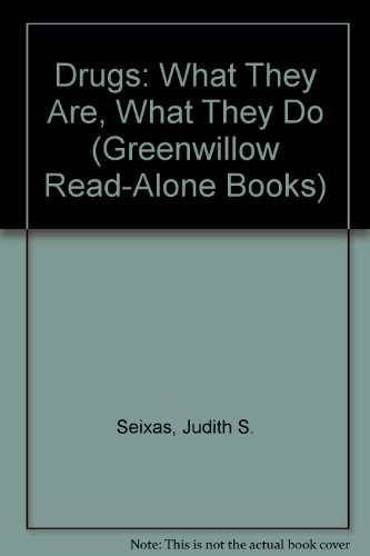 Stock image for Drugs: What They Are, What They Do (Greenwillow Read-alone Books) for sale by SecondSale