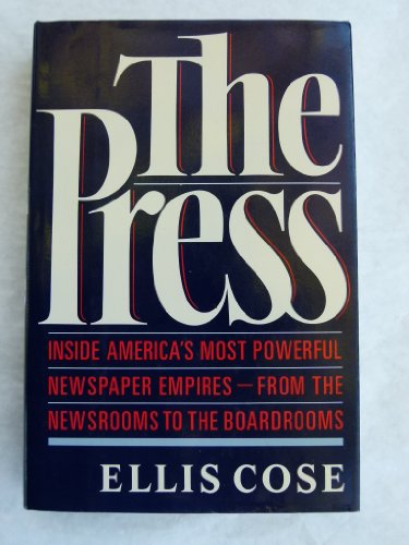 Stock image for The Press: Inside America's Great Newspaper Empires for sale by ThriftBooks-Dallas