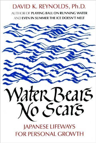 9780688074487: Water Bears No Scars: Japanese Lifeways for Personal Growth