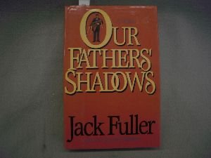 Beispielbild fr Our Fathers' Shadows zum Verkauf von Wonder Book