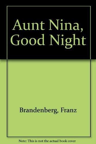 Beispielbild fr Aunt Nina, Good Night zum Verkauf von Better World Books