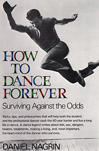 Beispielbild fr How to Dance Forever: Surviving Against the Odds zum Verkauf von gearbooks