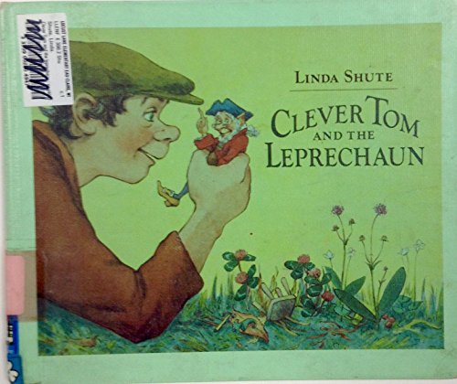 Stock image for Clever Tom and the Leprechaun: An Old Irish Story for sale by ThriftBooks-Dallas